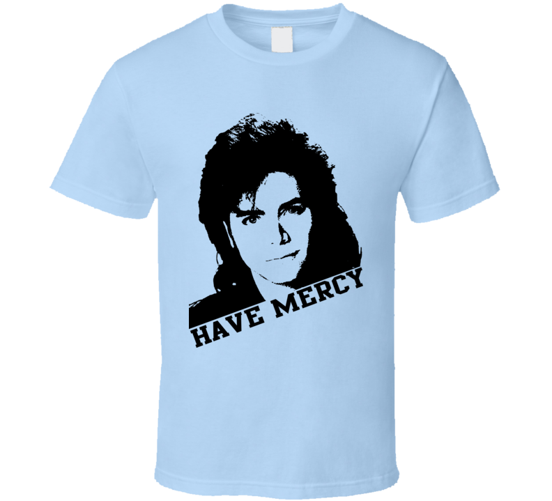 Uncle Jesse Have Mercy Full House John Stamos sexy  t shirt
