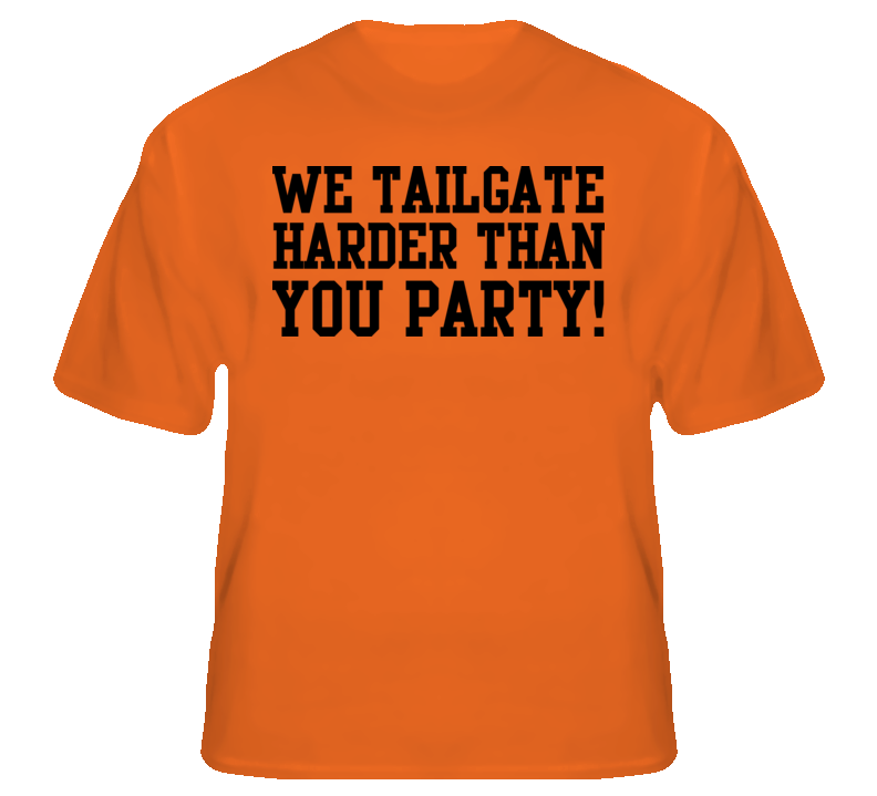 We Tailgate Harder Than You Party Sports Football Baseb