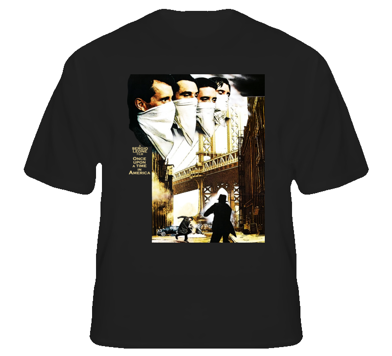 Once Upon A Time In America Gangster Movie T Shirt T shirt