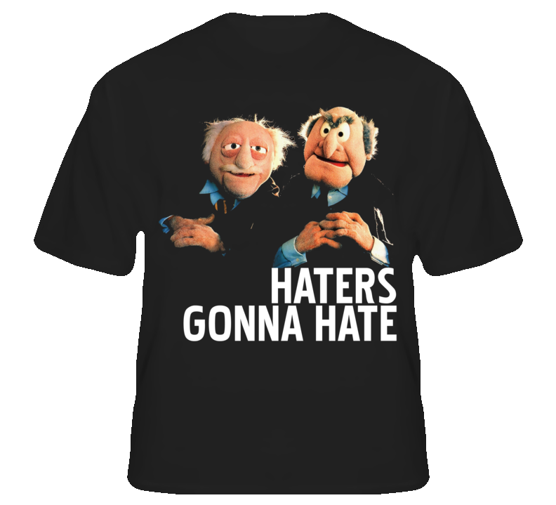 Statler And Waldorf Puppets Funny Haters Gonna Hate T shirt