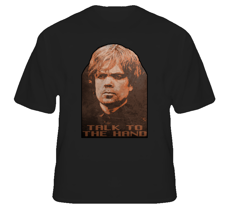 Tyrion the Imp Hand of the King Thrones tv fan t shirt