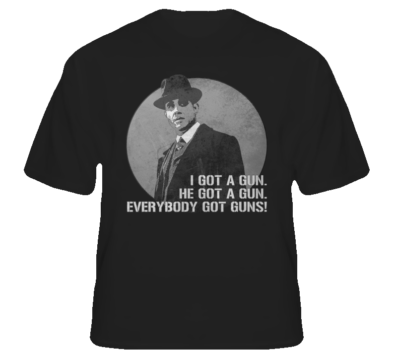 Everybody got guns Gyp Rosetti Boardwalk tv funny gangster t shirt