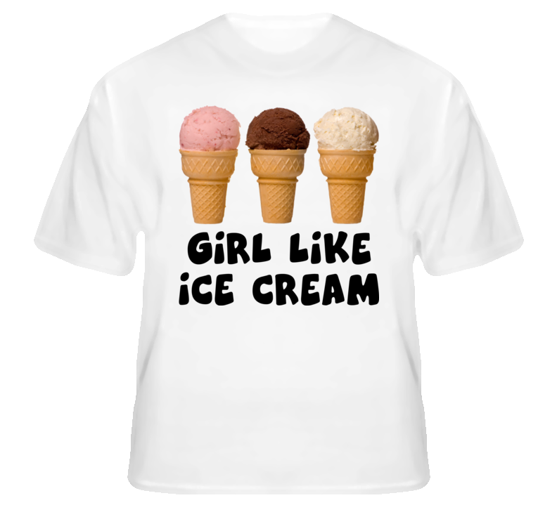 Girl like ice cream funny hip hop dubstep dance Scarface fan t shirt