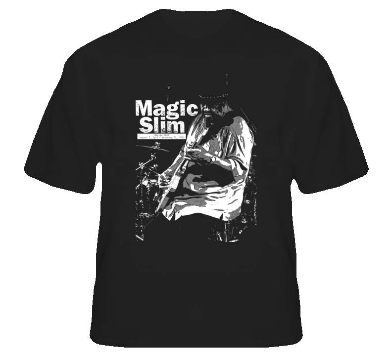 Magic Slim Blues Guitarist Chicago RIP legend music fan t shirt