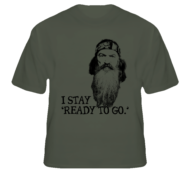 Phil Robertson Duck I Stay Ready to Go fan hunter t shirt