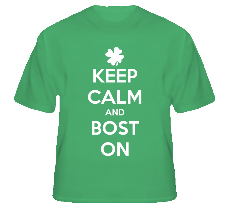 Keep Calm and Bost On Boston Strong USA fan t shirt 