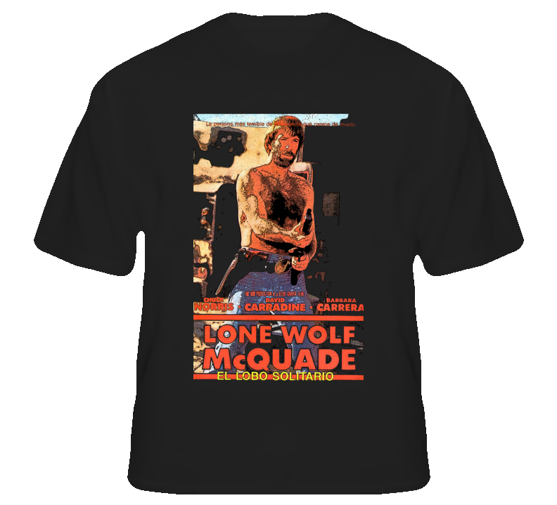 Lone Wolf McQuade Chuck Norris movie 80s action film fan t shirt