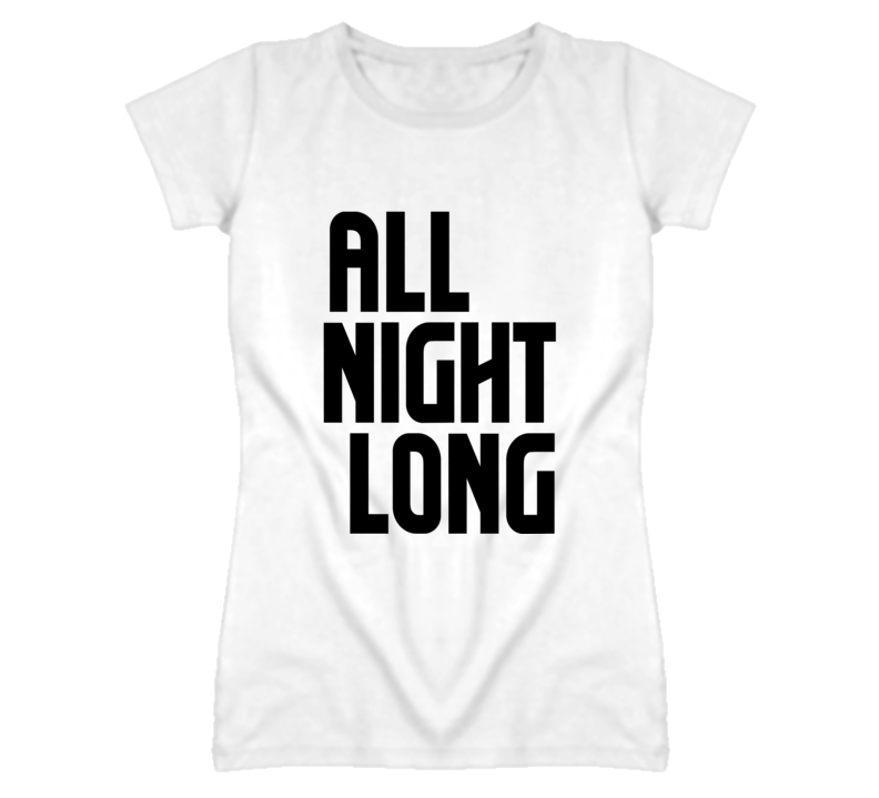 All Night Long funny bartender ladies fitted t shirt