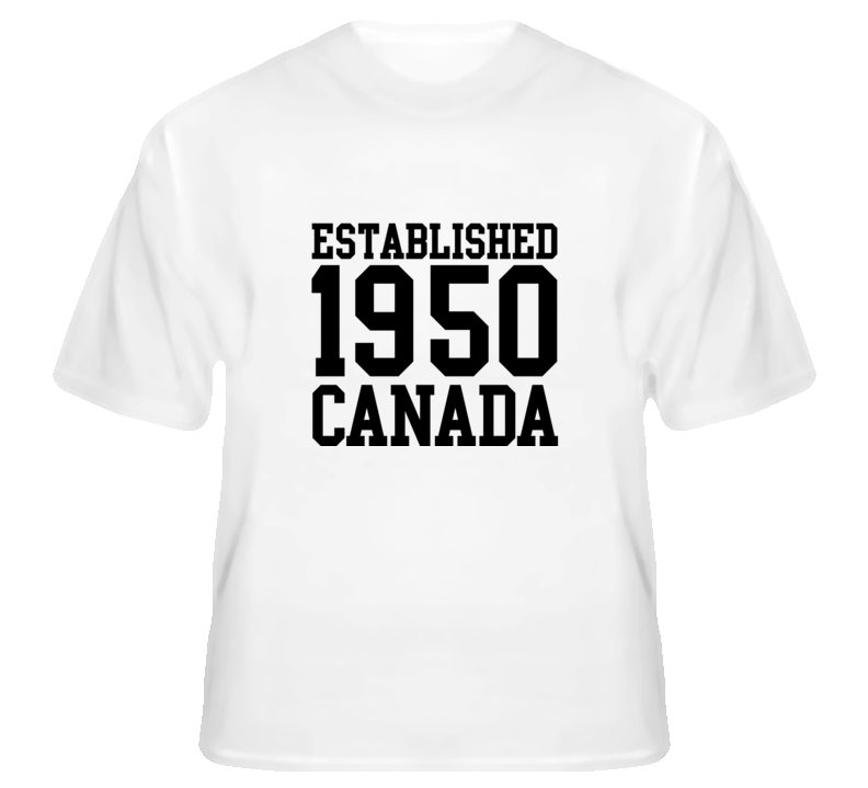 Established 1950 Canada country birth birthday t shirt