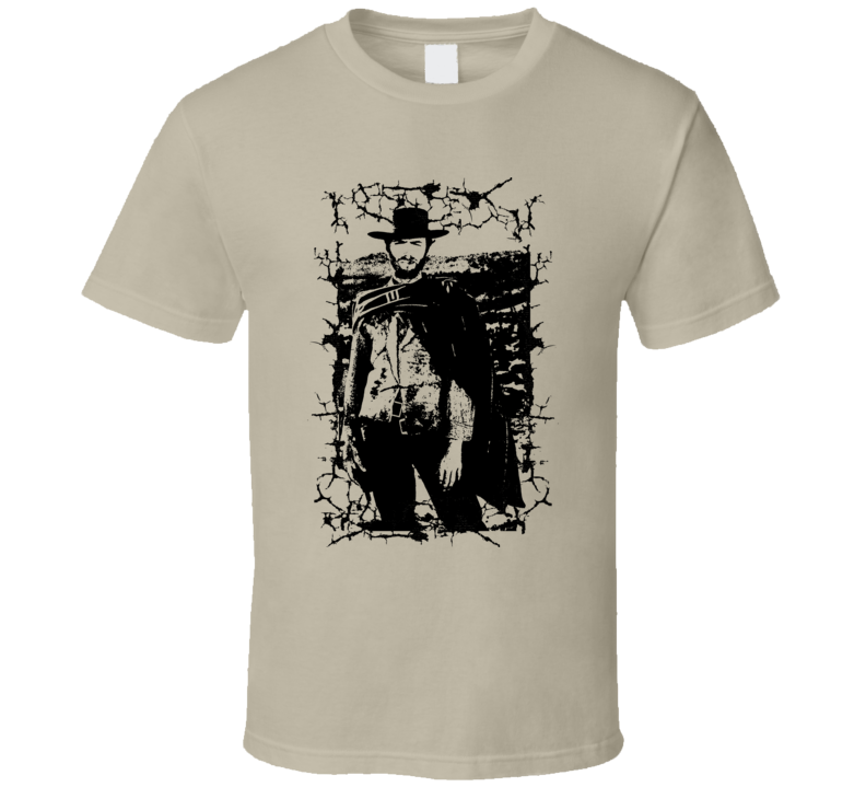 The Man with No Name Blondie Clint Eastwood Good Bad Ugly Fan T Shirt