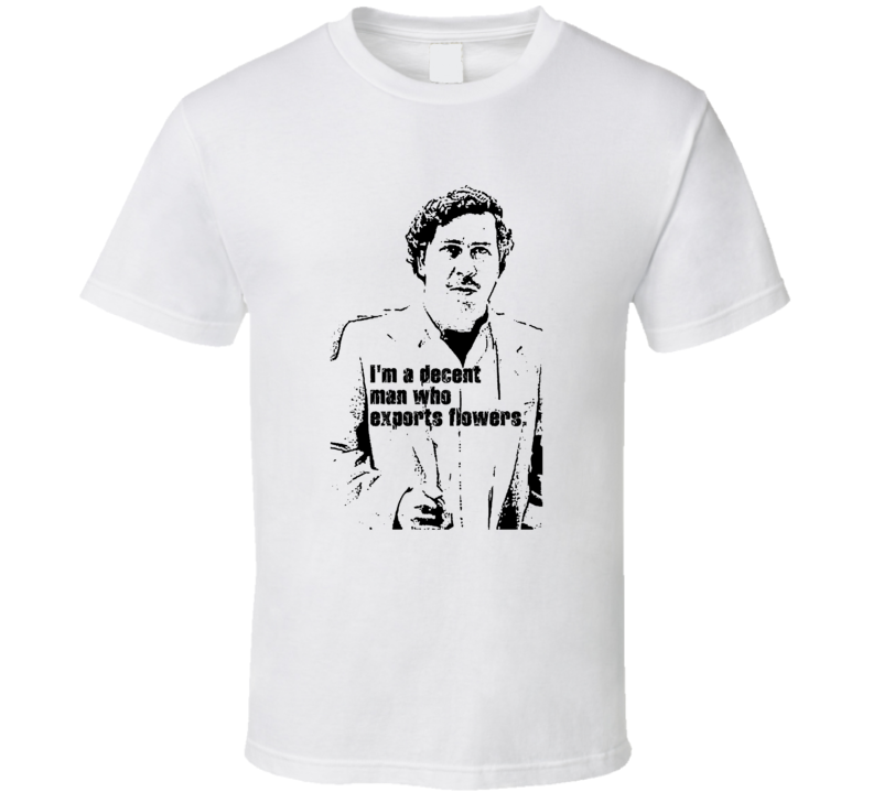Pablo Escobar Columbian Drug Kingpin Cocaine Fan T Shirt