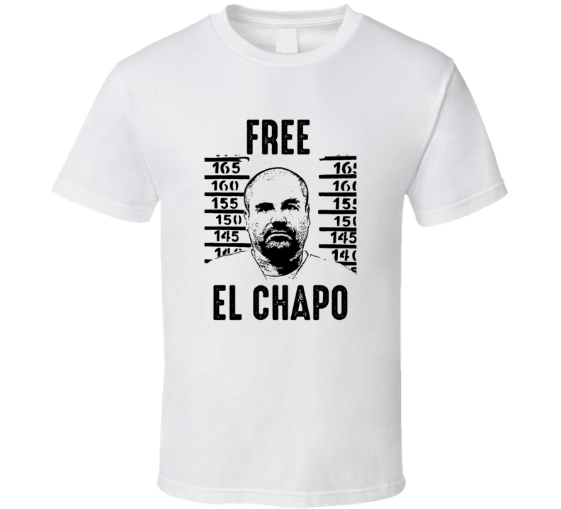 Free El Chapo Mexican Cartel Boss Gangster Fan T Shirt