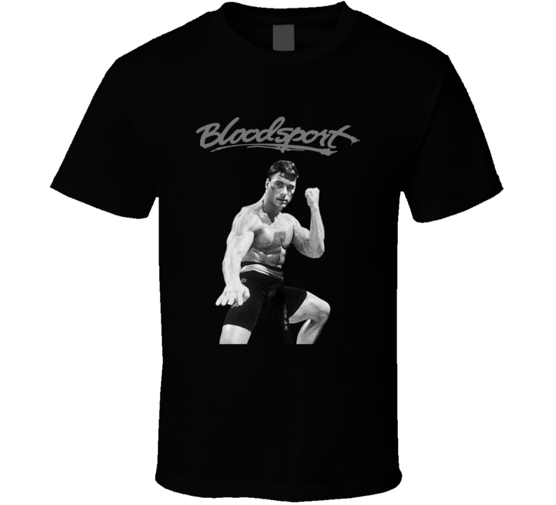Bloodsport Van Damme MMA Movie Karate Fan T Shirt