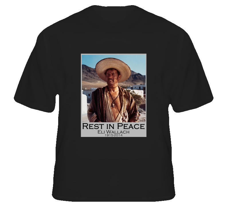 Eli Wallach Legend Actor RIP Fans Only T Shirt
