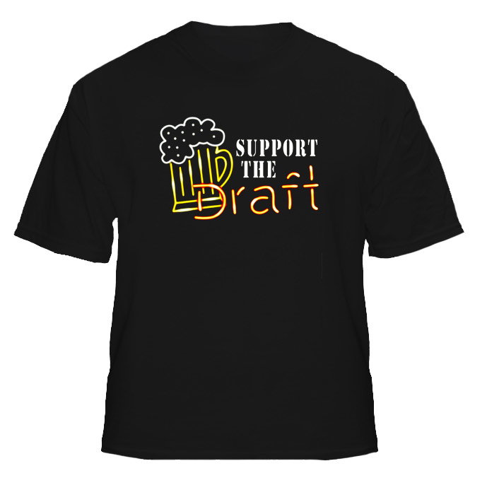 Support The Draft Beer Drinking Funny T Shirt 