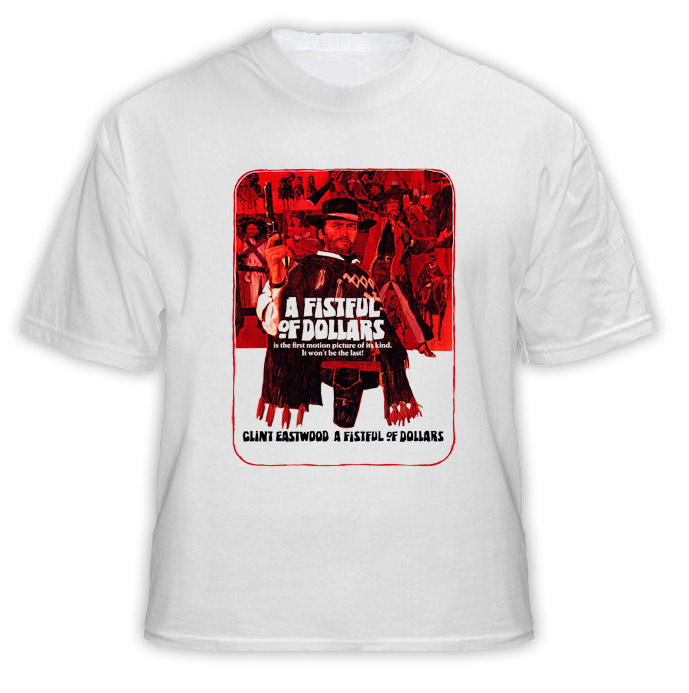 A Fistful Of Dollars Clint Eastwood T Shirt 