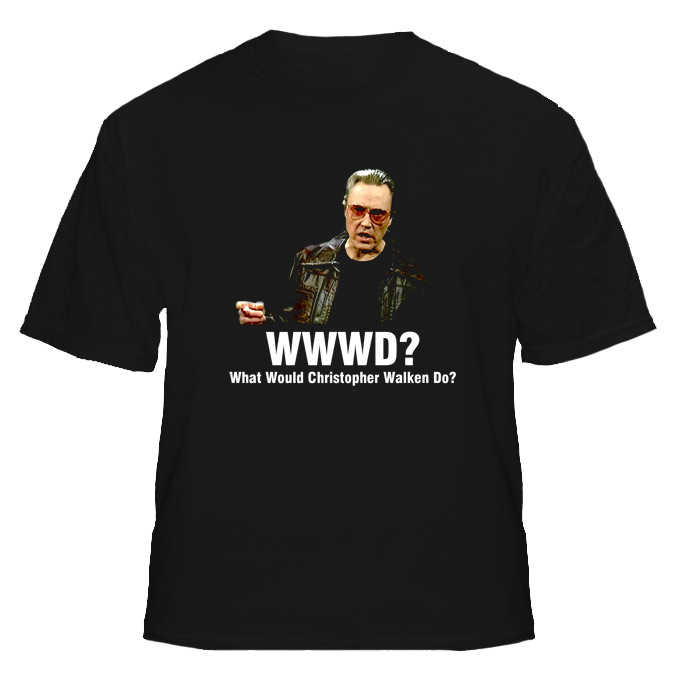 WWCWD What Would Christoper Walken Do T Shirt 