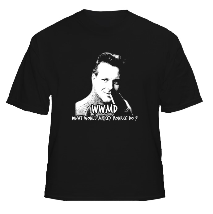 WWMD What Would Mickey Rourke Do T Shirt 