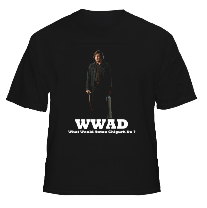 WWAD What Would Anton Chigurh Do No Country For Old Men T Shirt 