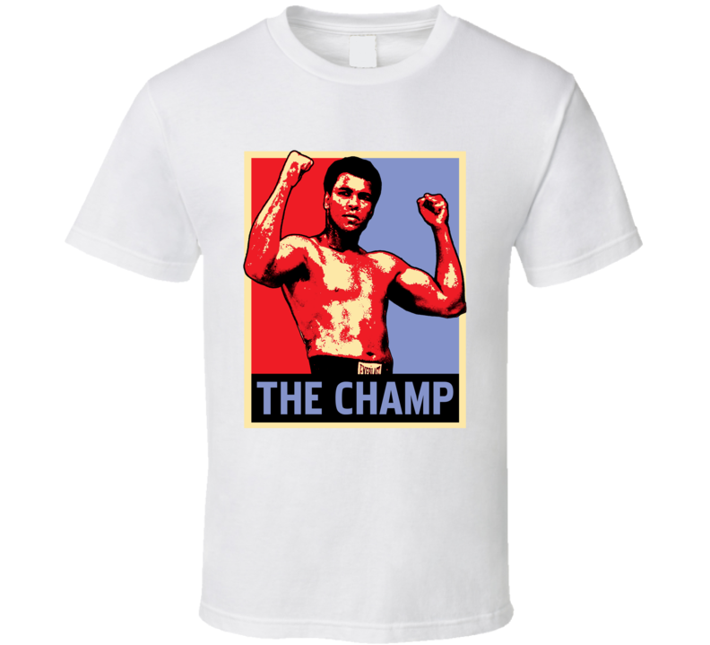 Muhammad Ali Boxing The Greatest Champ Hope Poster Fan T Shirt