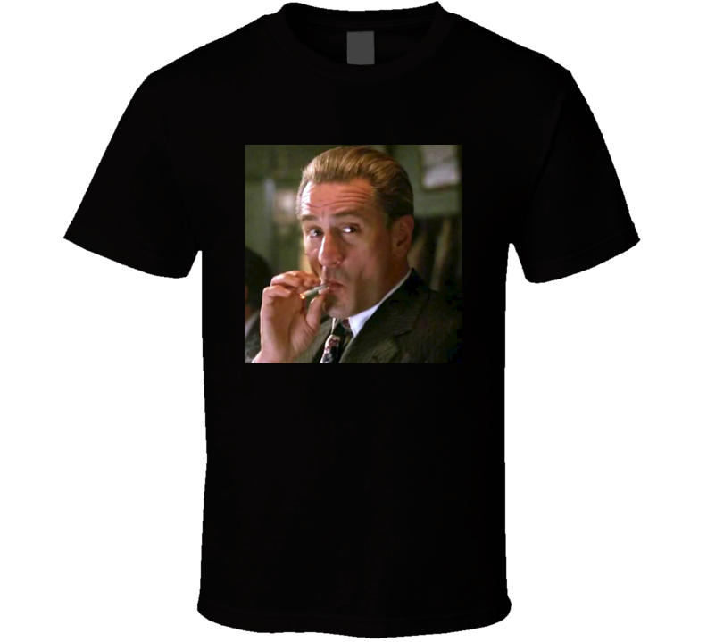 Goodfellas Robert De Niro Gangster Movie Classic Fan T Shirt