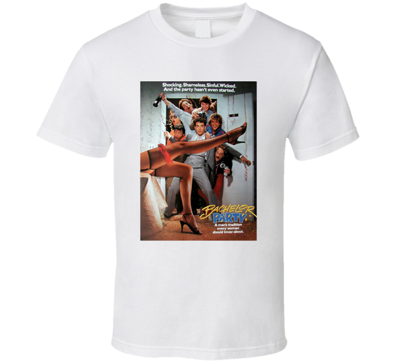 Bachelor Party 80s Comedy Parody Tom Hanks Funny Movie Fan T Shirt