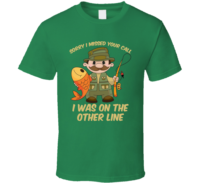 On The Other Line Fishing Fisherman Sport Hobby Fan T Shirt