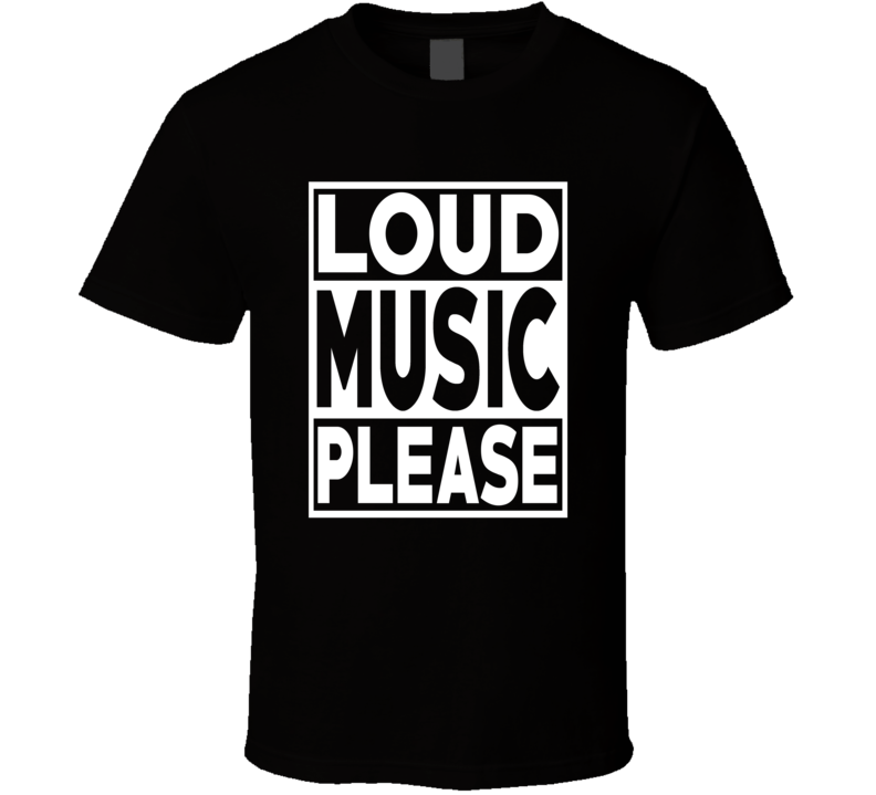 Loud Music Please DJ DeeJay Club Rave Trending T Shirt