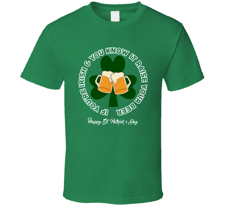 Irish Cheer Funny St Patricks Day Trending Beers T Shirt