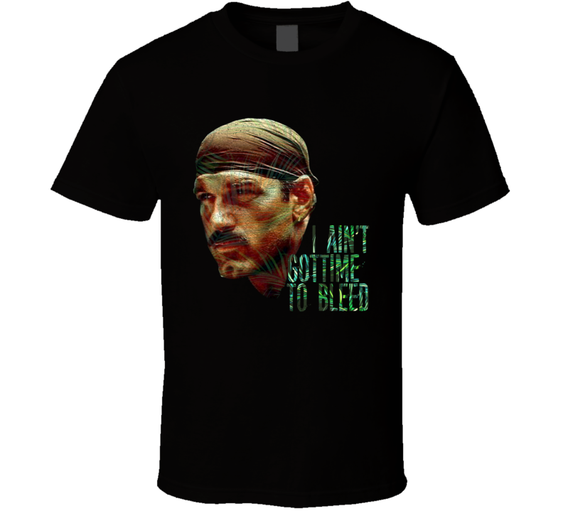 I Aint Got Time To Bleed Blain Predator Jesse Ventura Parody Fan T Shirt