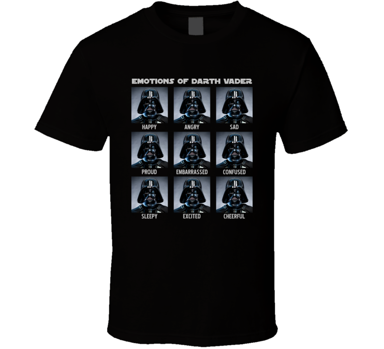 Darth Vader Emotions Funny Star Wars Parody Fanboy T Shirt