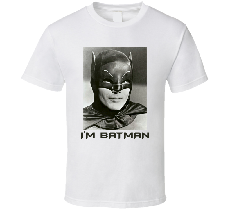 I'm Batman Adam West Funny Parody Comics TV Movie Fan T Shirt