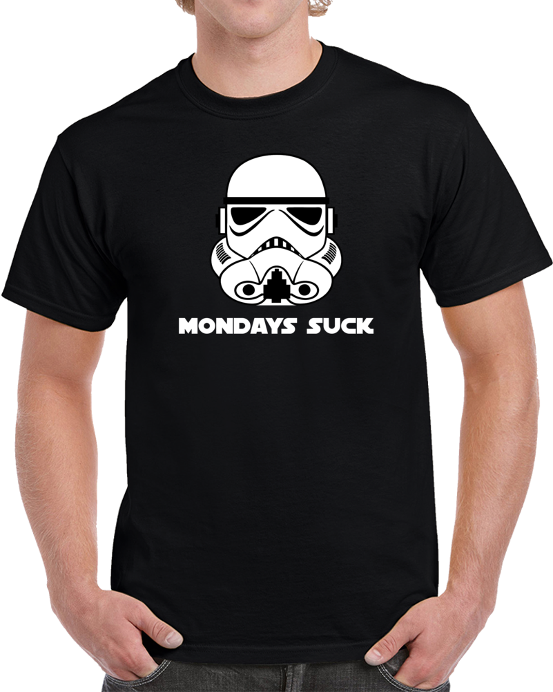 Stormtrooper Mondays Suck Parody Funny Star Wars Fan T Shirt