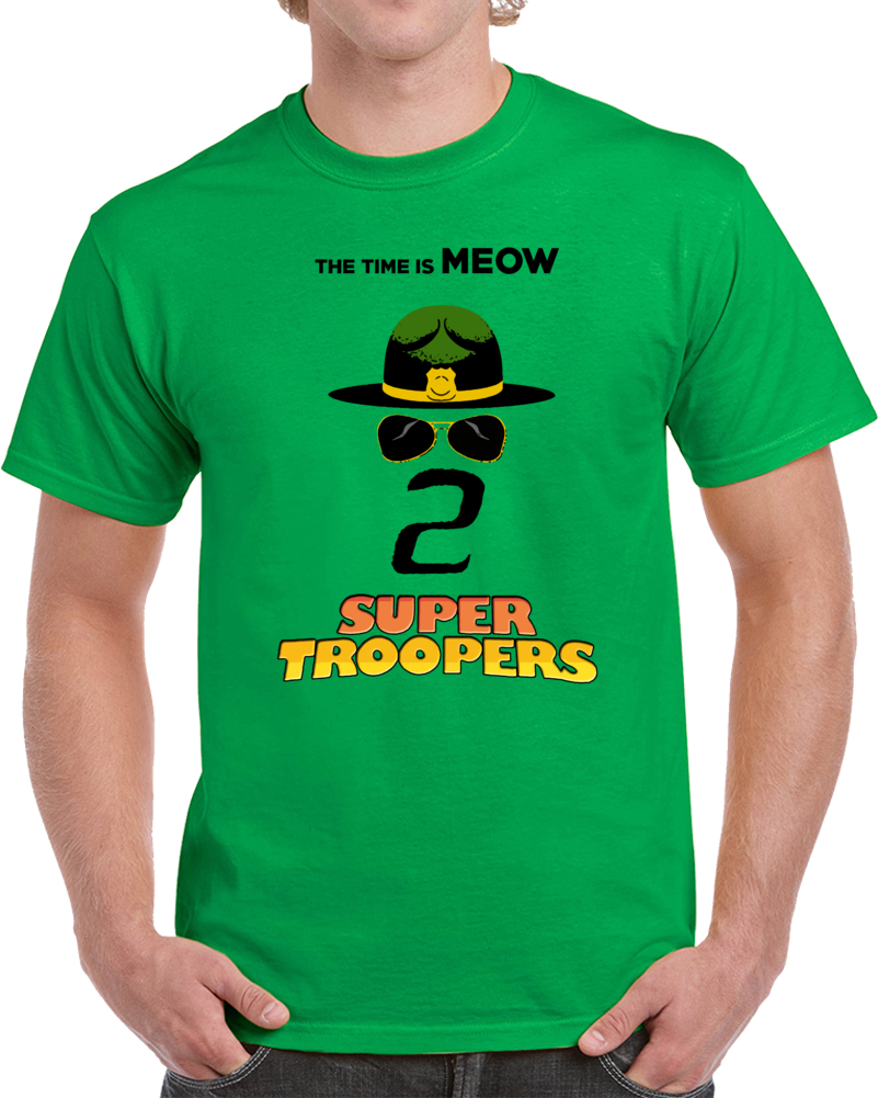 Super Troopers 2 Funny Movie Classic Inspired Fan T Shirt