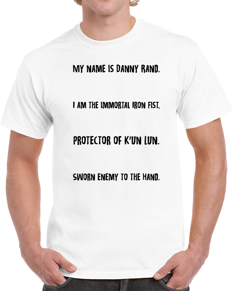 The Immortal Iron Fist Danny Rand Comics Tv Fan Funny T Shirt