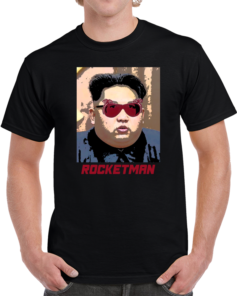 Kim Jong Un Rocketman North Korea South Trump Usa Parody T Shirt