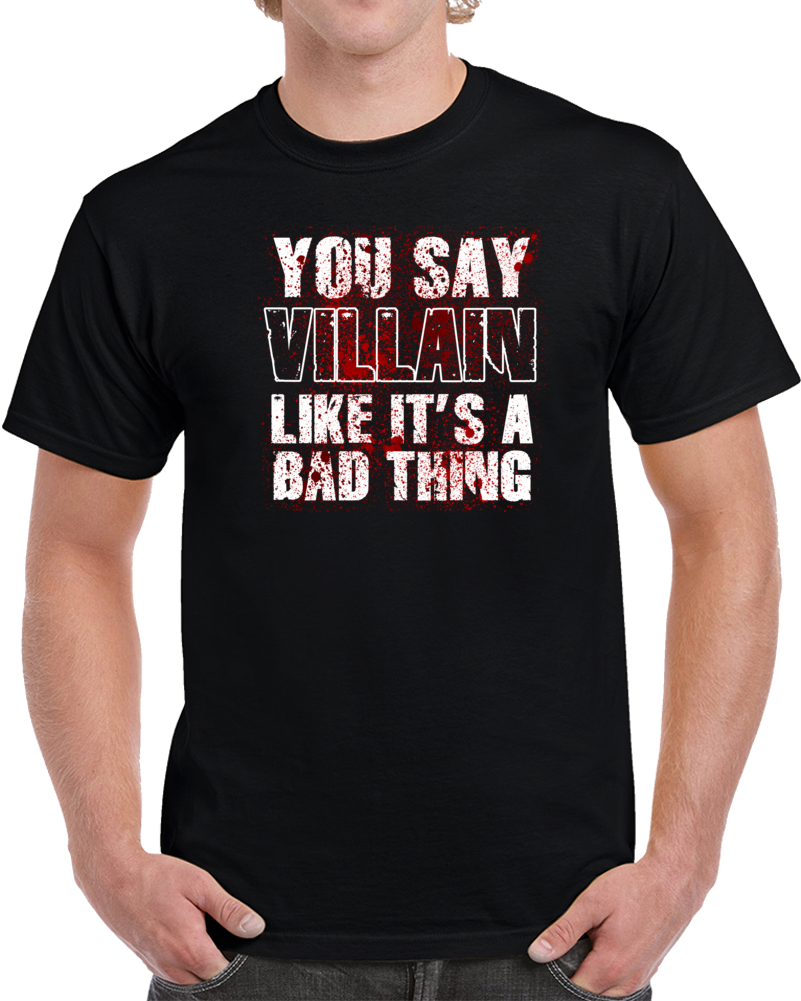 Villain Like's It's A Bad Thing Funny Halloween Trending Parody Fan T Shirt