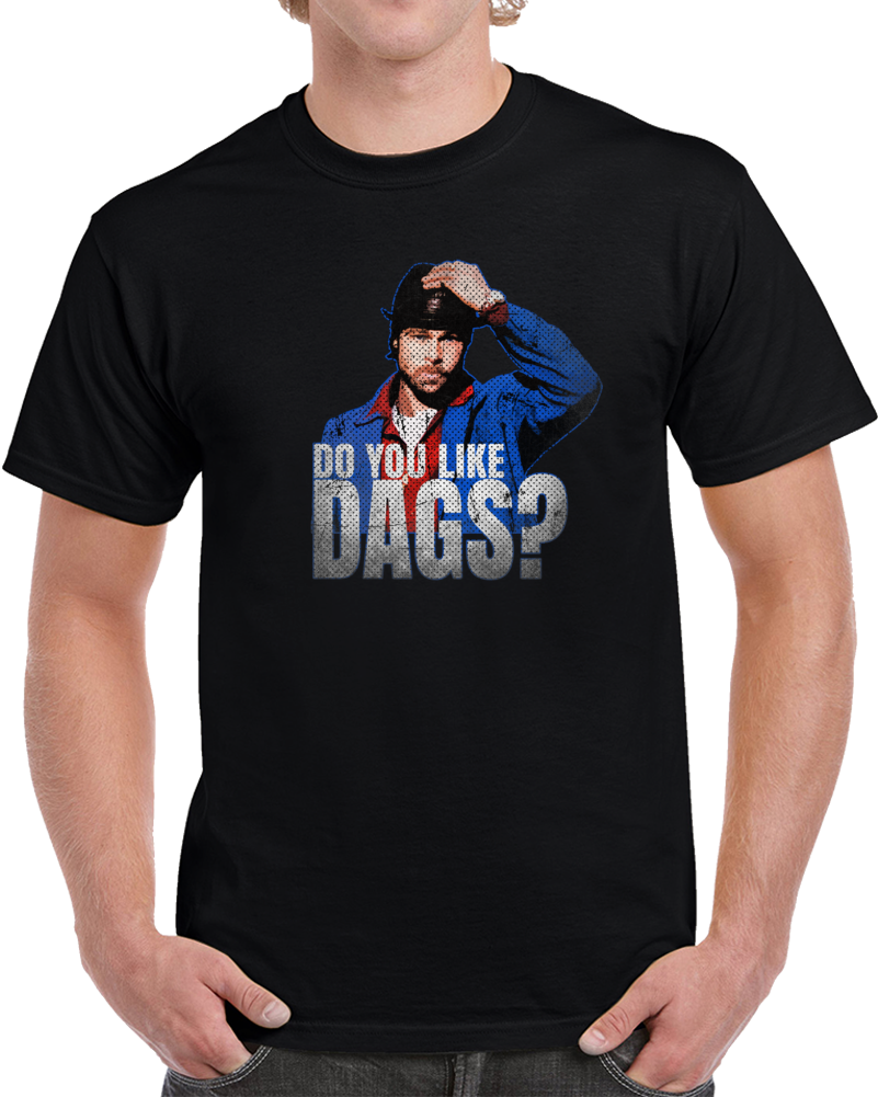 Do You Like Dags Funny Brad Pitt Movie Snatch Fan T Shirt