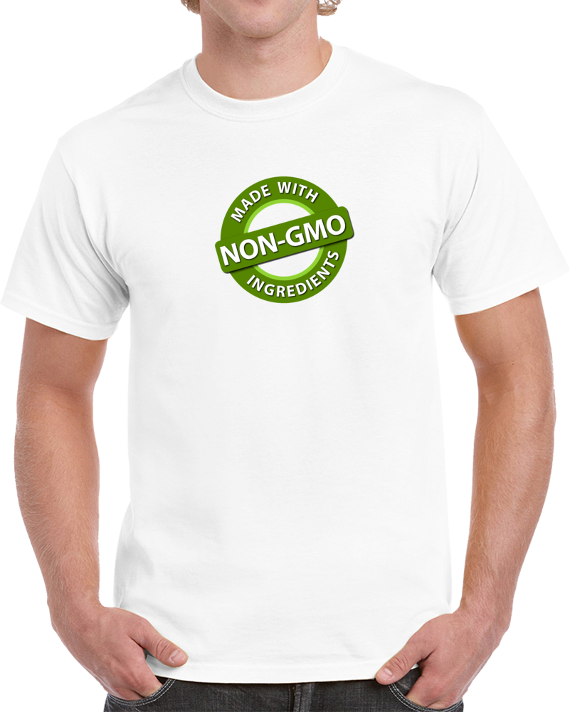 Made With Non Gmo Body Food Health Quote Life T Shirt