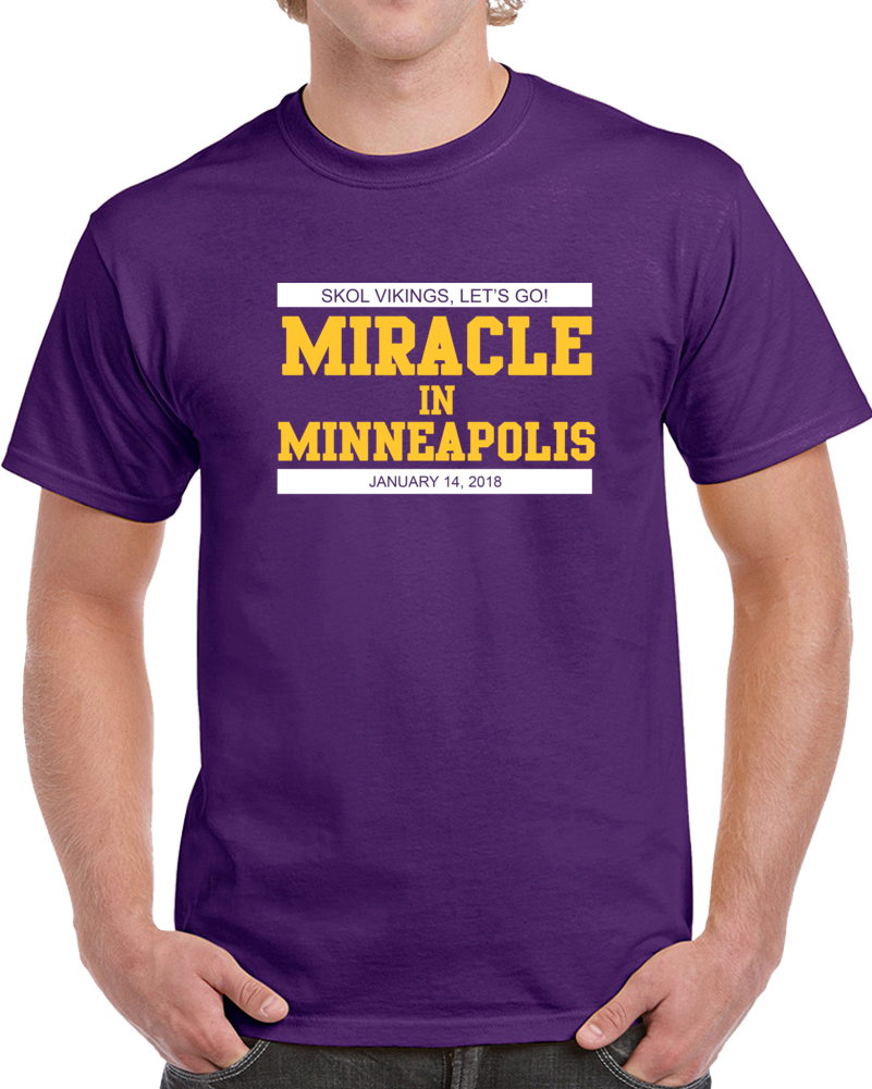 Miracle In Minneapolis Vikings Football Skol Superfan T Shirt