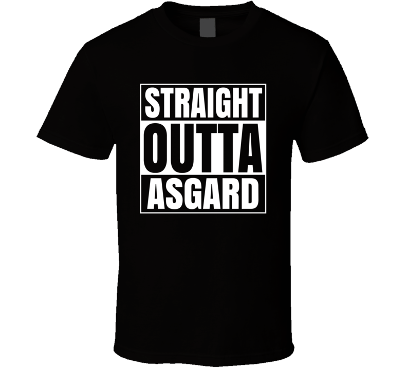 Straight Outta Asgard Thor Funny Cool Fan T Shirt