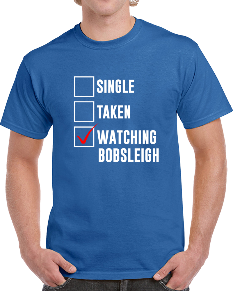 Single Taken Watching Bobsleigh 2018 Winter Olympics Fan T Shirt