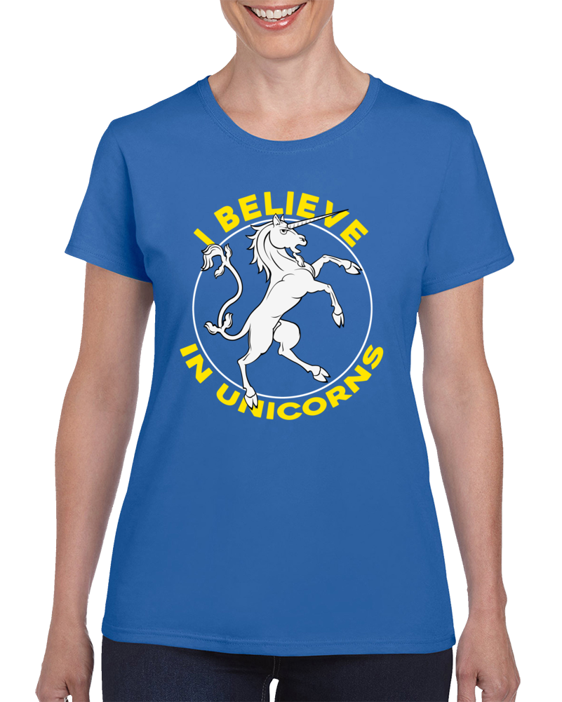 I Believe In Unicorns Funny Fantasy Cool T Shirt