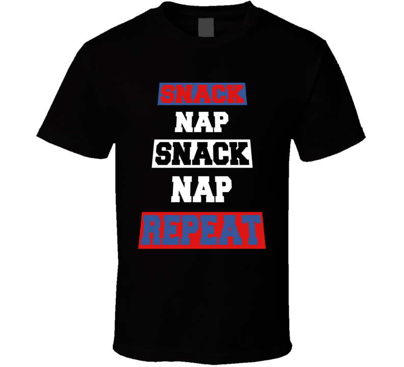 Snack Nap Repeat Funny House Shirt Lazy Day T Shirt