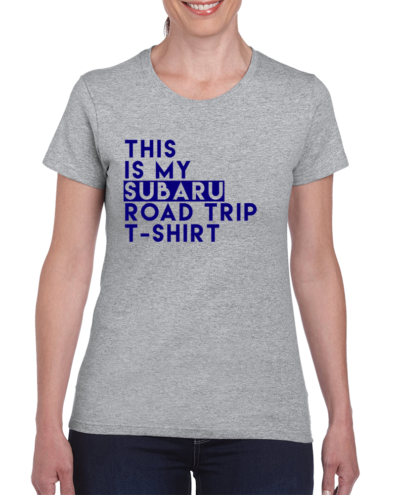 This Is My Subaru Road Trip T Shirt Funny Favorite Car Fan