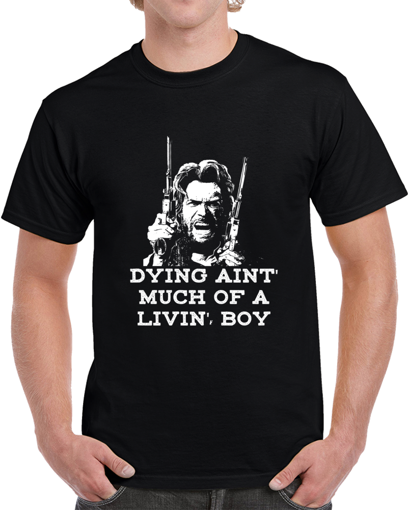 Outlaw Josey Wales Clint Eastwood Quote 70s Western Movie Fan T Shirt