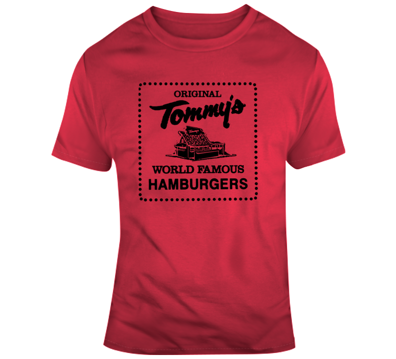 Tommy's World Famous Hamburgers La Fan Customer T Shirt