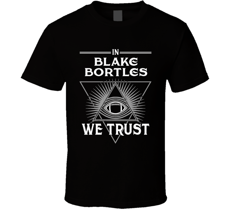 In Blake Bortles   We Trust Football Jacksonville Fan T Shirt