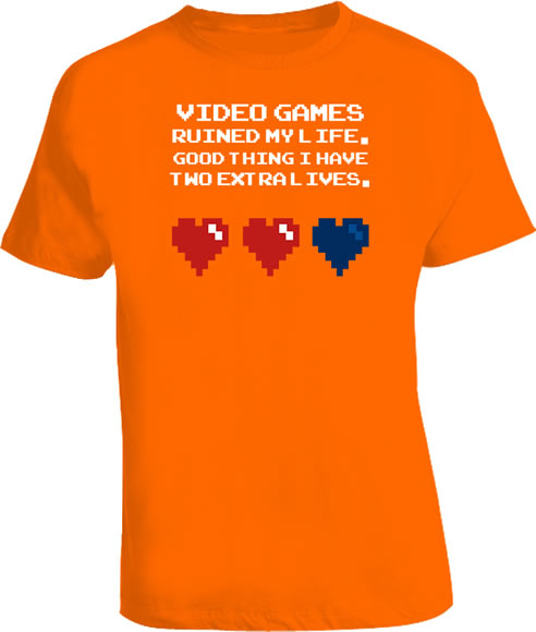 Video games ruined my life funny t shirt