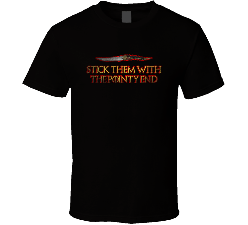 Arya Stark Stick Pointy End Parody Got T Shirt